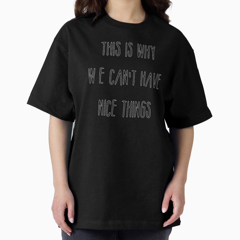 Inspirational Quote - This is why we cant have nice things by sonnytyphoon