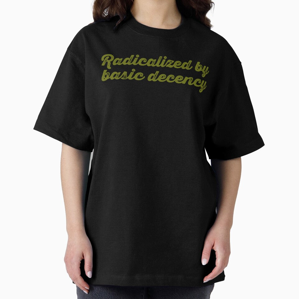Radicalized By Basic Decency V2 - Olive by sillyjess