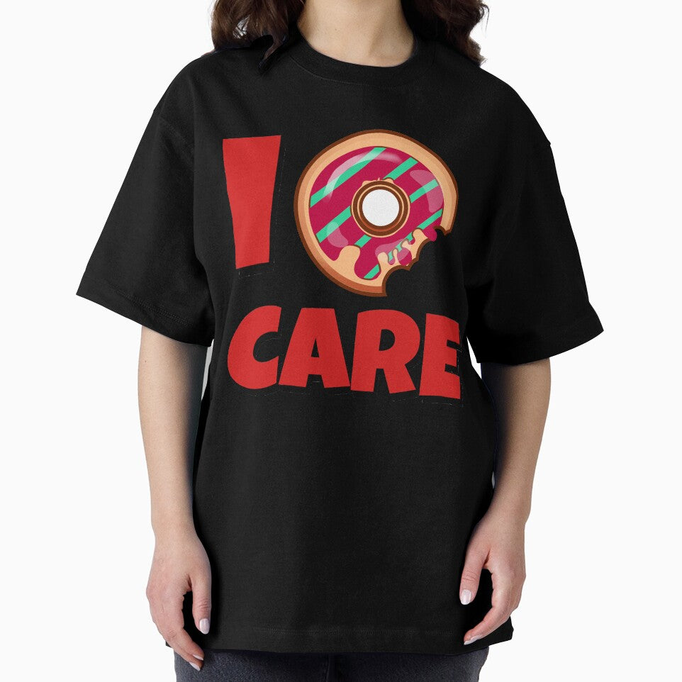 Funny I DONUT do not care design t shirts uncaring con't care by tengamerx