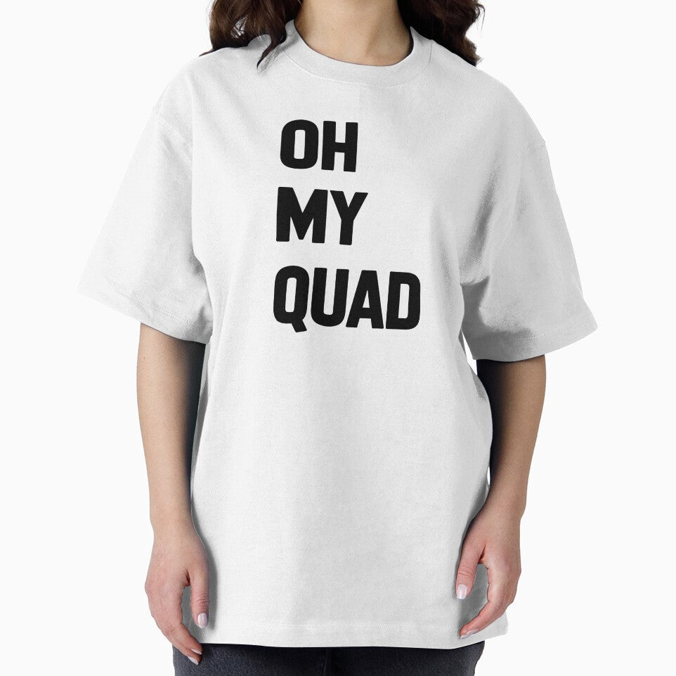 Oh My Quad Fitness by KD Merch