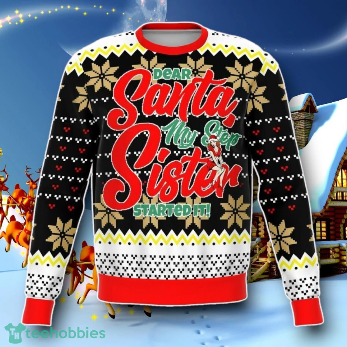 Step Sis Did It Ugly Christmas 3D Sweater Special Gift