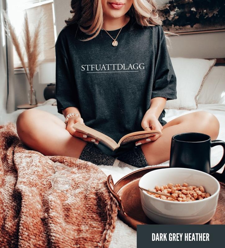 stfuattdlagg shirt, reading t shirt, smut reader gift, spicy book & dark romance reader shirt, booktok merch, bookish...