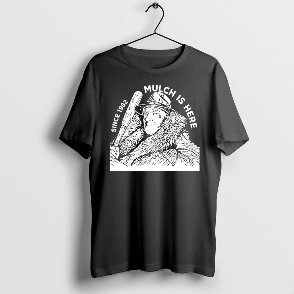 Stu Feiner Mulch Is Here Since 1982 Graphic 0 Tshirts Sweater