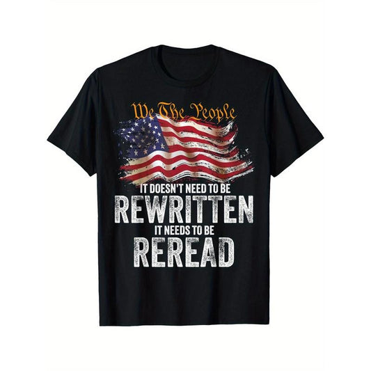 t doesn't need to be rewritten it needs to be reread 4 july T-Shirt Black casual short sleeve men's sport T-shirt 220g made in usa