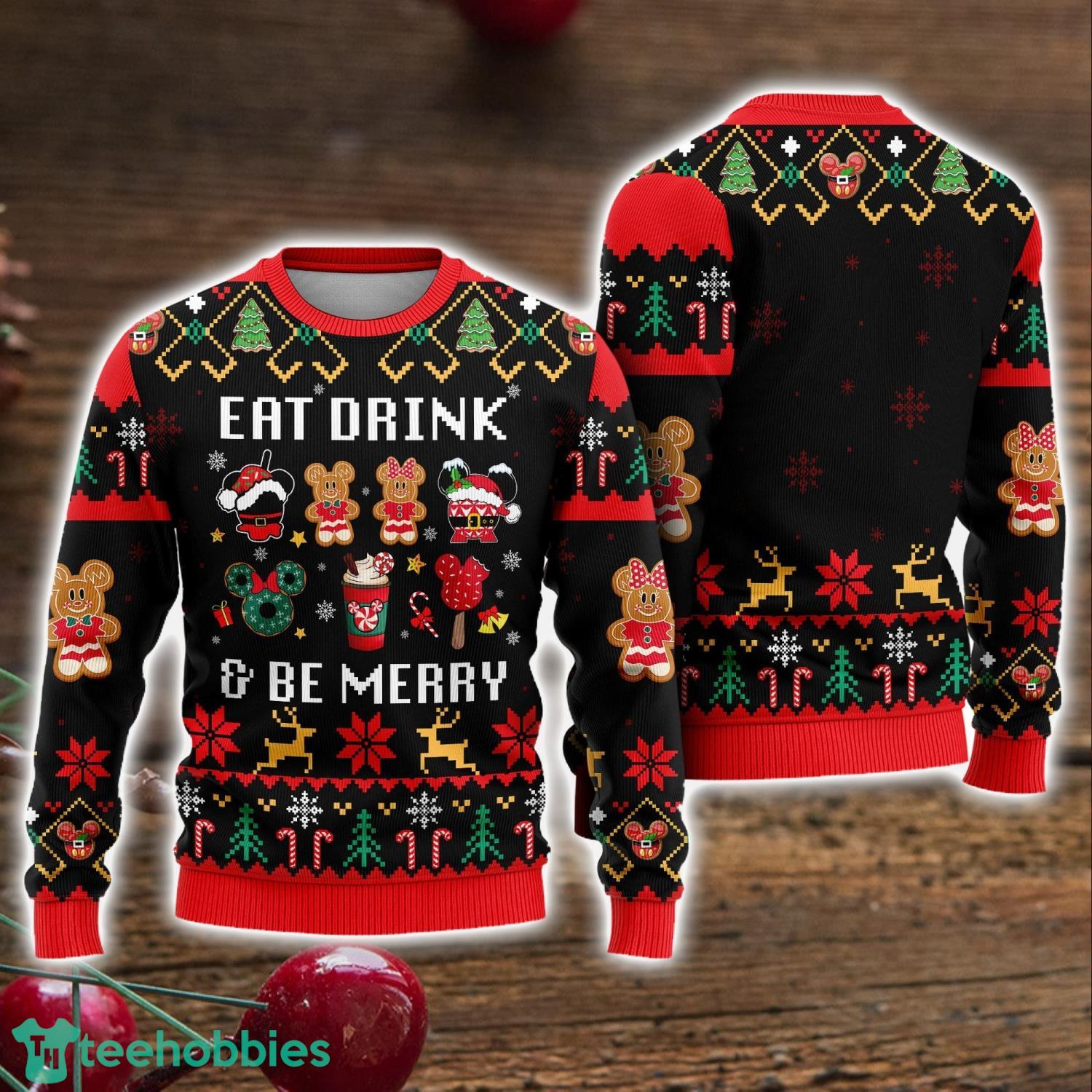 Ugly Sweater Eat Drink and Be Merry Cute Xmas Ugly Christmas Sweater Holiday Gift
