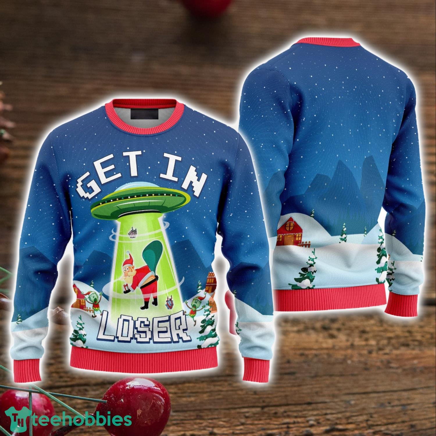 Ugly Sweater UFO Get In Loser Christmas Gift Sweatshirt Funny Ufo Ugly Christmas Sweater Holiday Sweater