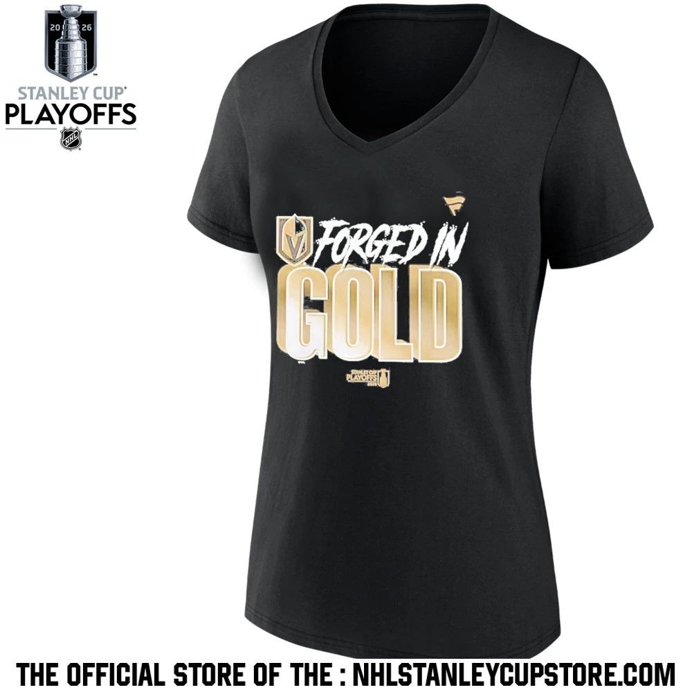 Forged In Gold Vegas Golden Knights Black 2026 Nhl Playoff Hometown Slogan Legacy Shirt