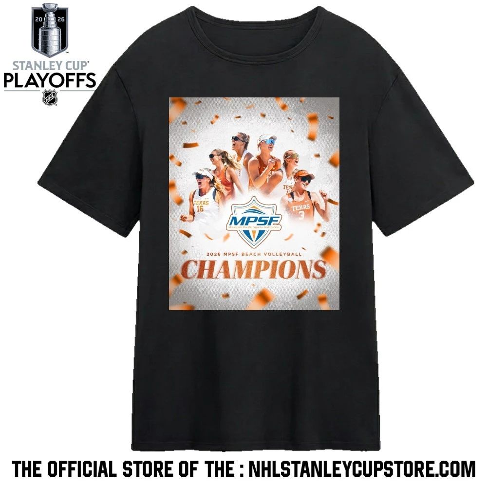 Congrats Texas Longhorns Beach Volleyball To The 2026 MPSF Conference Champions Shirt