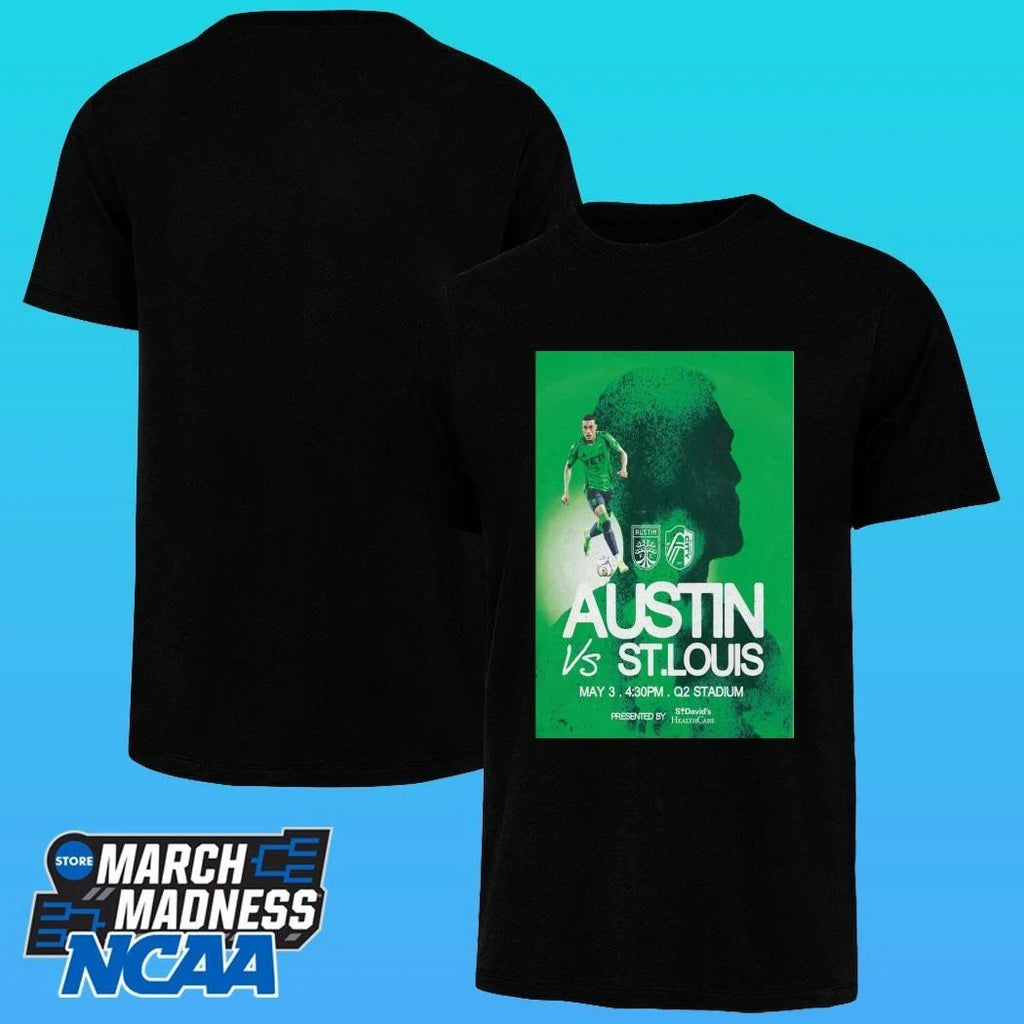 May 3 2026 Austin Fc Vs. St. Louis Health Care Shirt