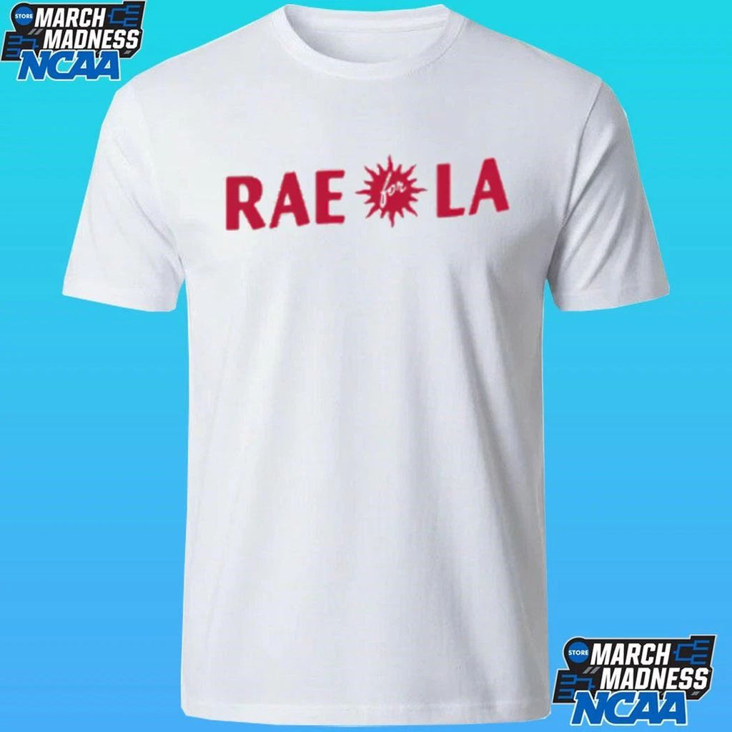 Rae For La Shirt