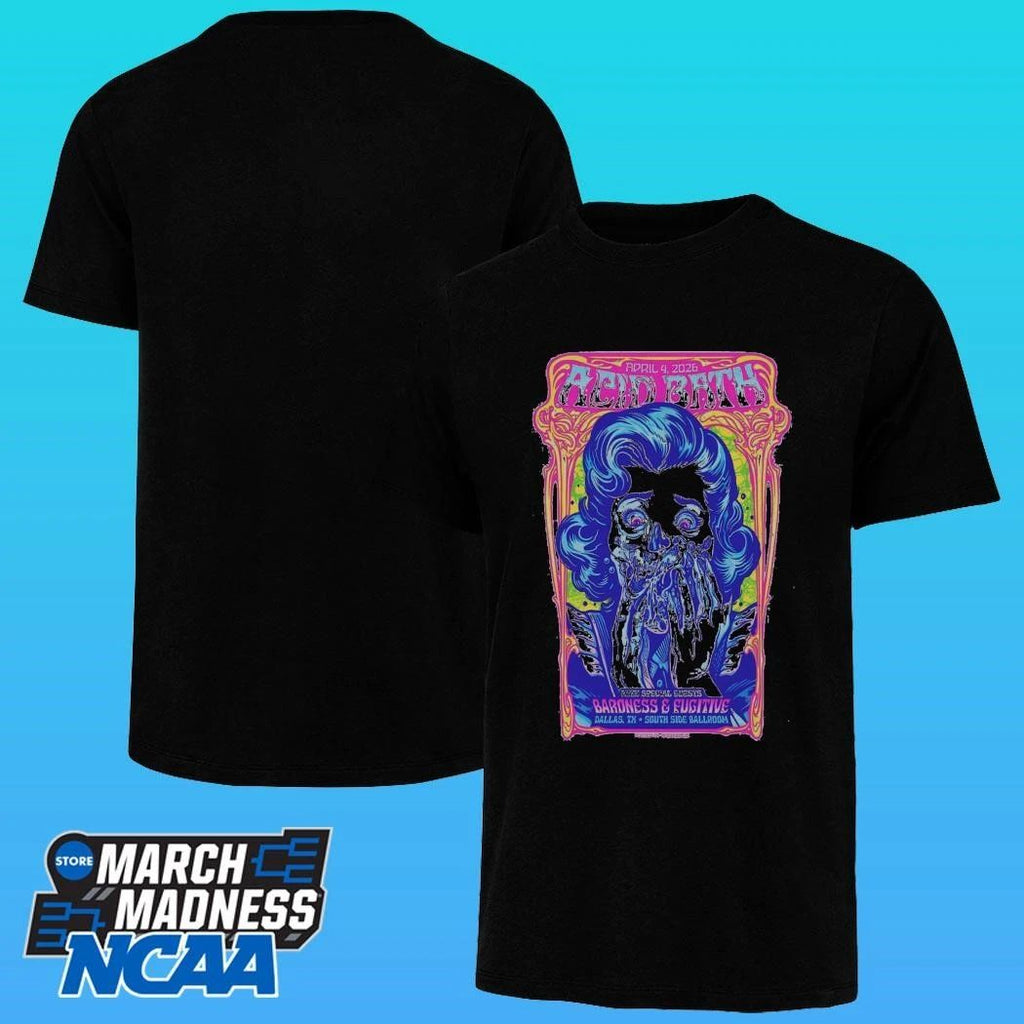 Acid Bath Dallas, Tx April 4, 2026 Poster Shirt