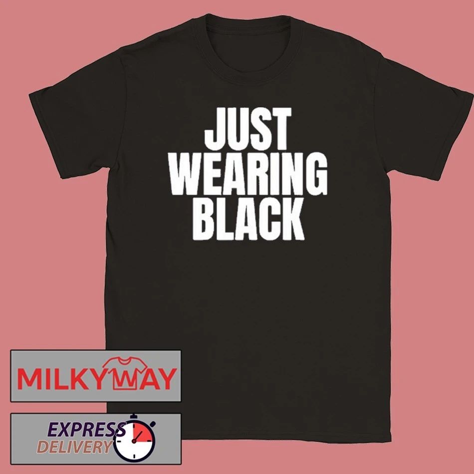 2025 Just Wearing Black Killing Heidi Shirt