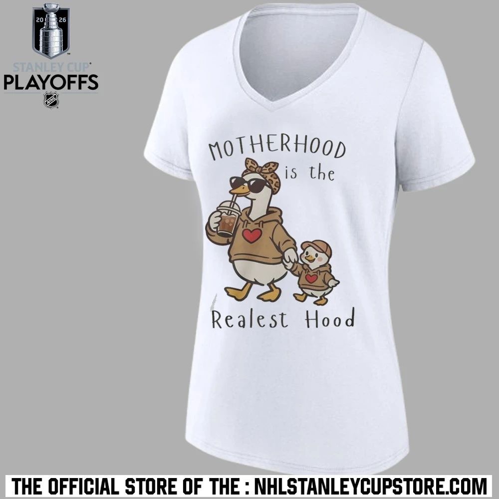 Mama Duck Motherhood Is The Realest Hood Shirt