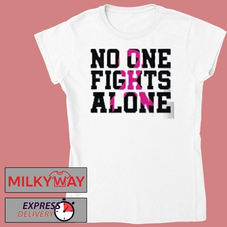 Alexis Town Breast Cancer Fundraiser No One Fights Alone shirt