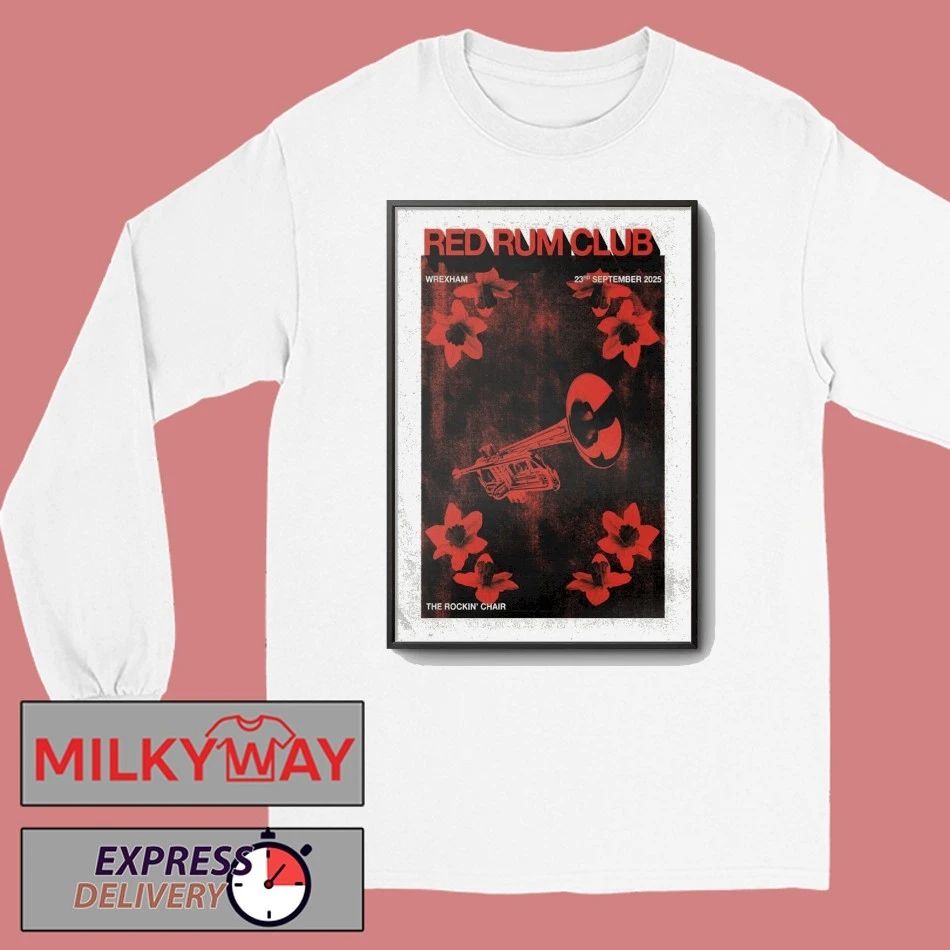 Red Rum Club Sept 23, 2025 The Rockin’ Chair, Wrexham, UK Poster shirt