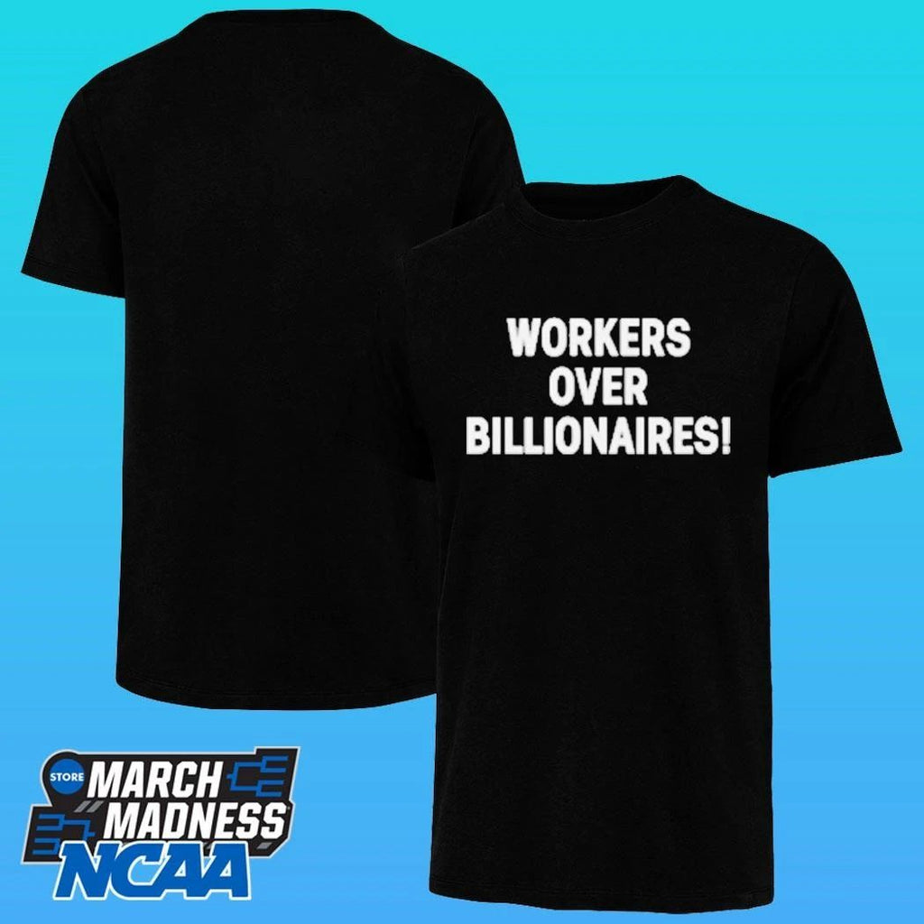 Workers Over Billionaires May Day Shirt