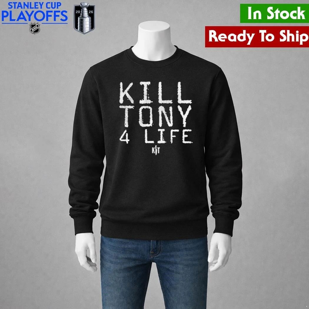 Kill Tony 4 Life Shirt