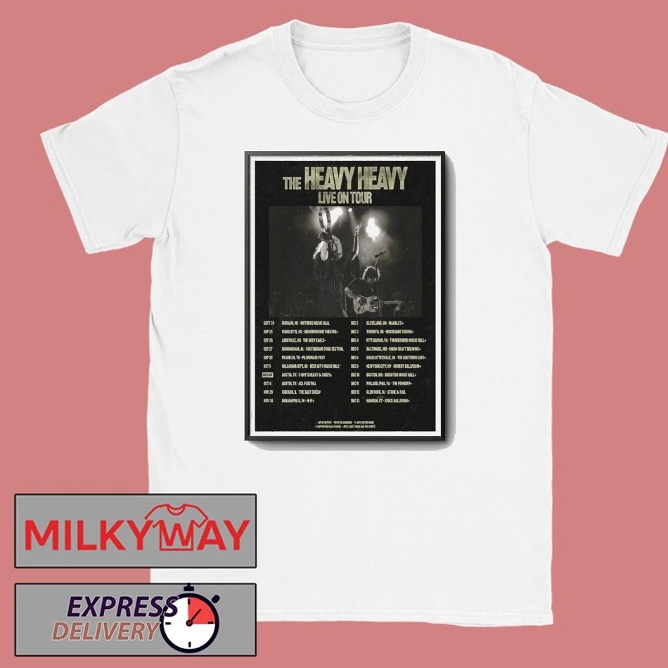 The Heavy Heavy 2025 Tour Poster shirt