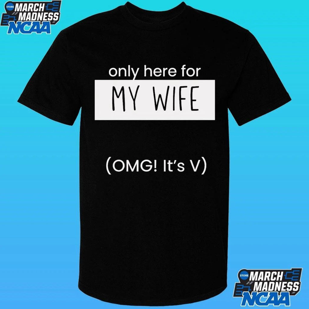 Only Here For My Wife Omg It’s V Bts World Tour Shirt
