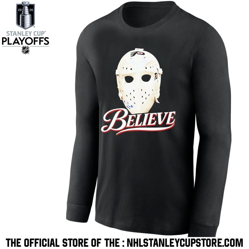 Parent Ice Hockey Mask Believe The Philadelphia Flyers Shirt