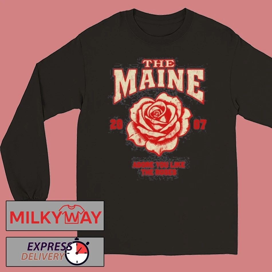 The Maine Like The Roses Shirt