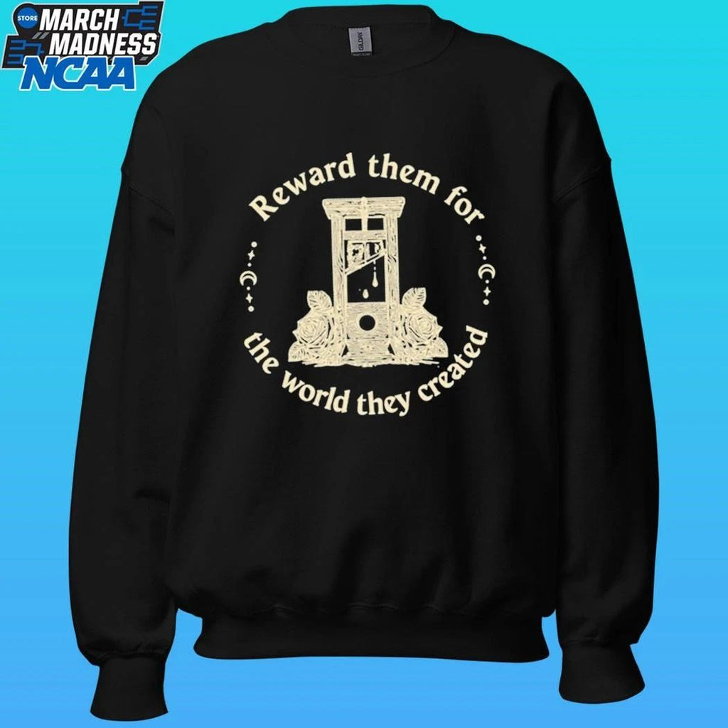 Guillotine Reward Them For The World They Created Shirt