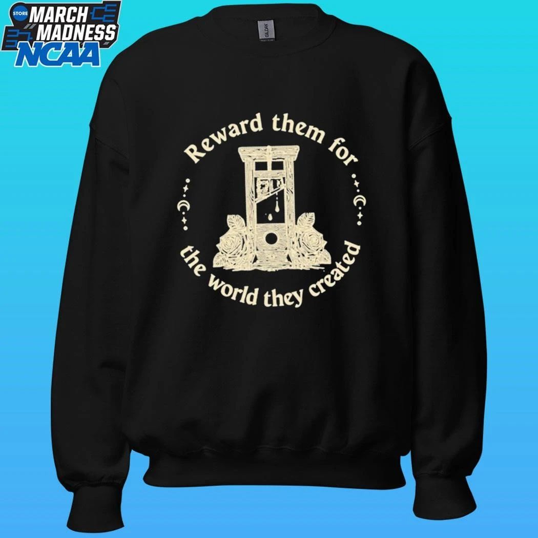 Guillotine Reward Them For The World They Created Shirt