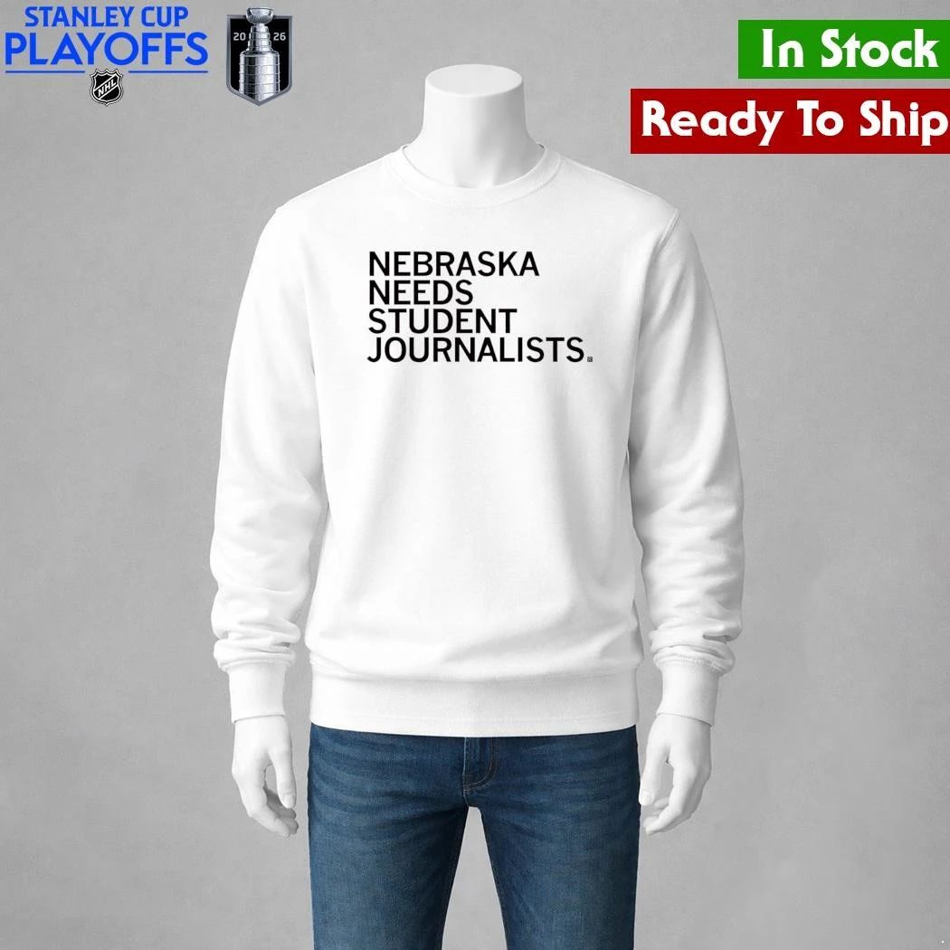 Nebraska Needs Student Journalists Shirt