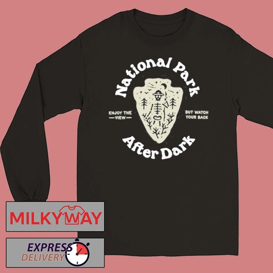 2025 National Park After Dark Enjoy The View But Watch Your Back shirt