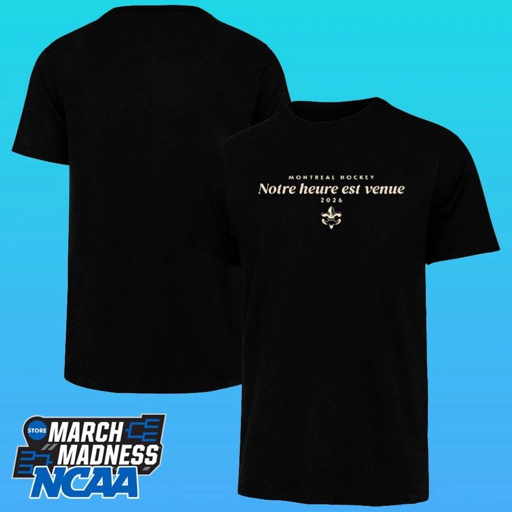 Montreal Hockey Notre Heure Est Venue 2026 Shirt