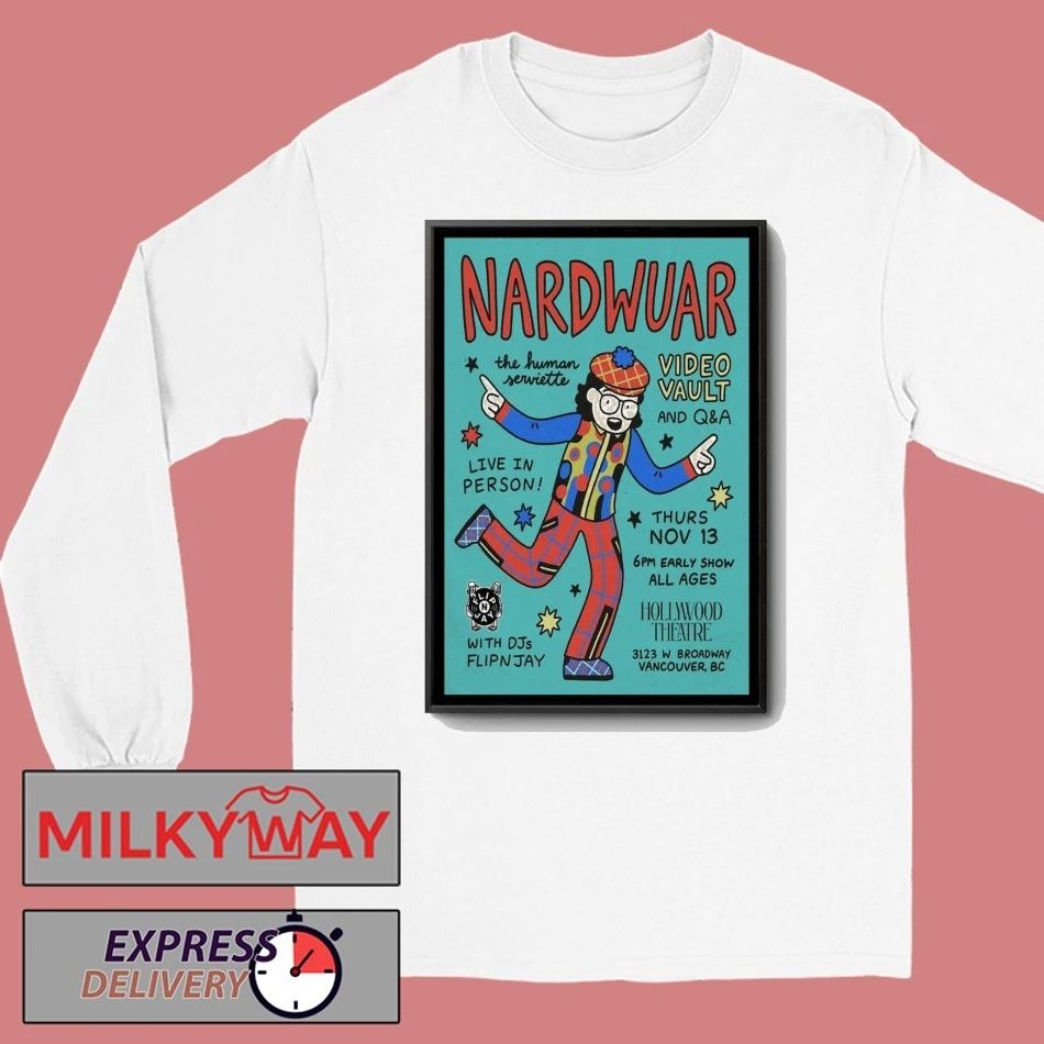 Nardwuar Nov 13 2025 Vancouver Canada Poster shirt