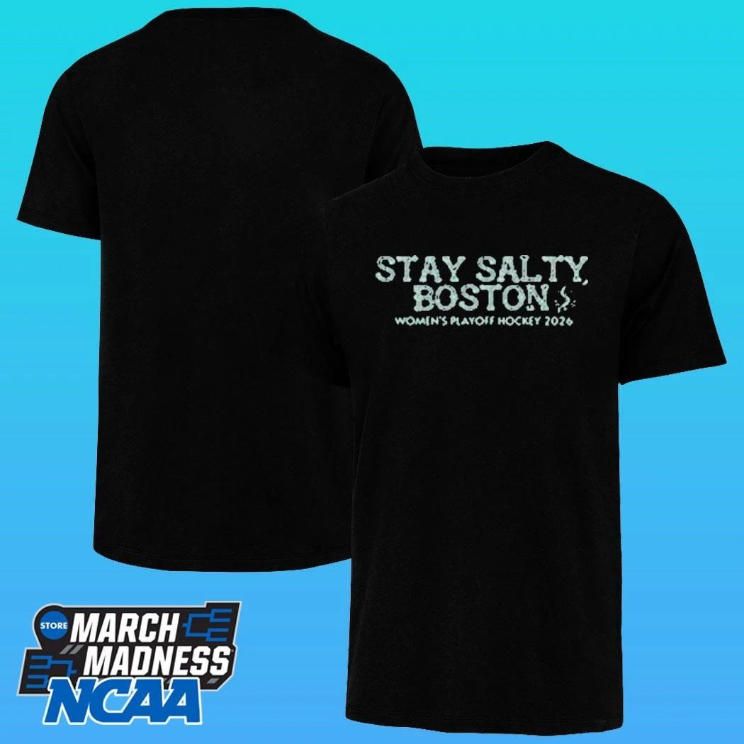 Stay Salty Boston Women’s Playoff Hockey 2026 Shirt