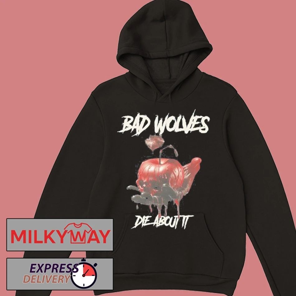 Bad Wolves Die About It shirt