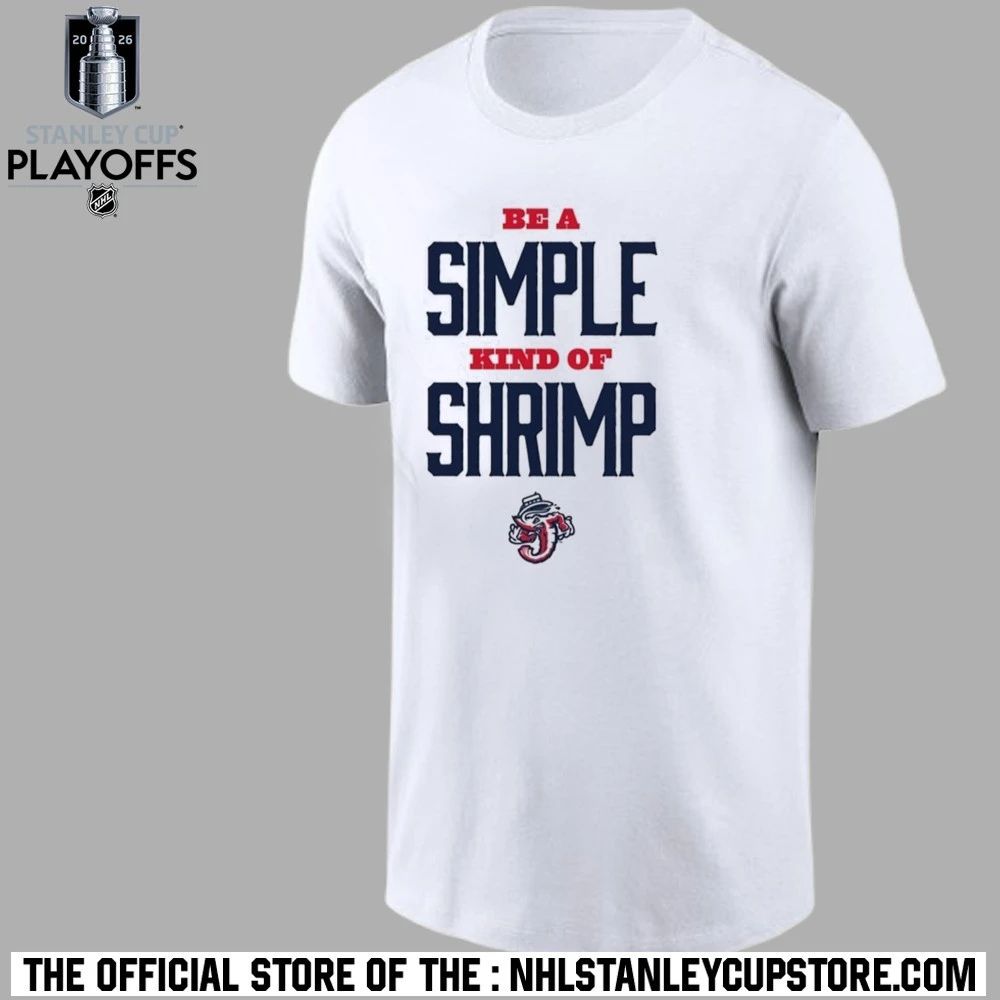 Jacksonville Jumbo Shrimp Be a Simple Kind of Shrimp Shirt