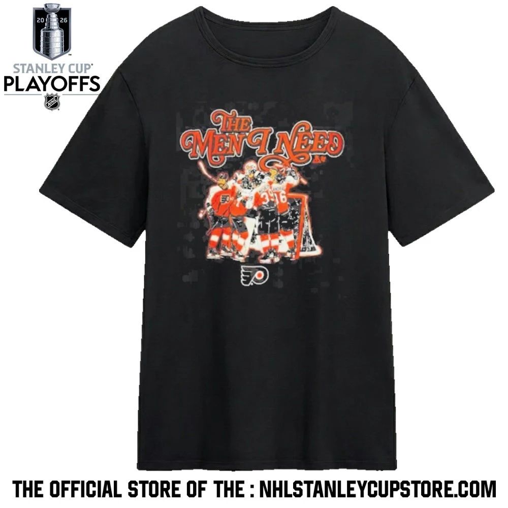 Philadelphia Flyers The Men I Need Shirt