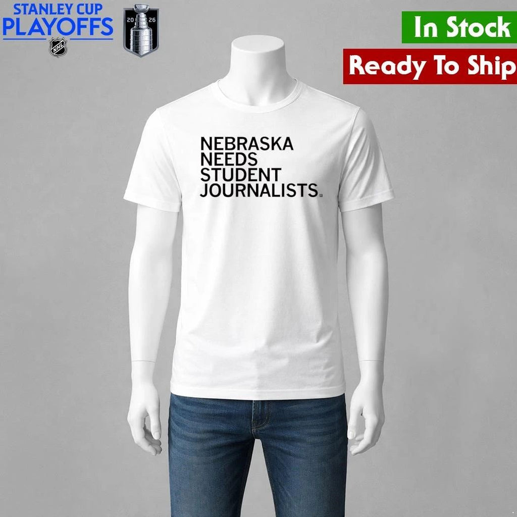 Nebraska Needs Student Journalists Shirt