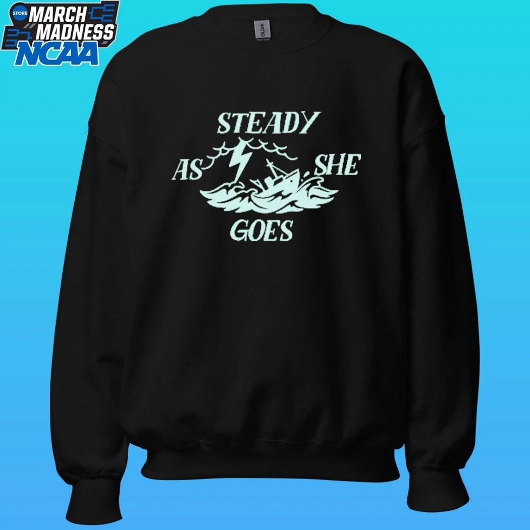 Steady As She Goes Shirt