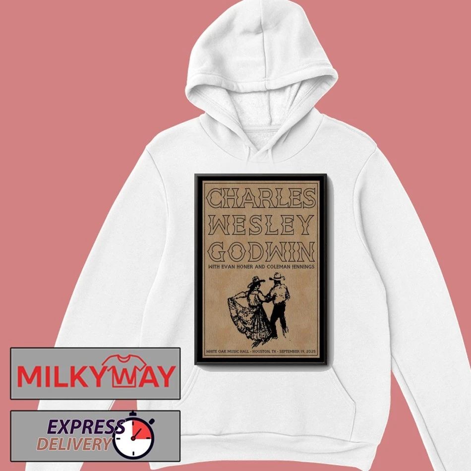 Charles Wesley Godwin Sep 19, 2025 White Oak Music Hall Lawn in Houston, TX Poster shirt