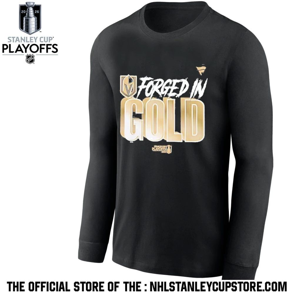 Forged In Gold Vegas Golden Knights Black 2026 Nhl Playoff Hometown Slogan Legacy Shirt