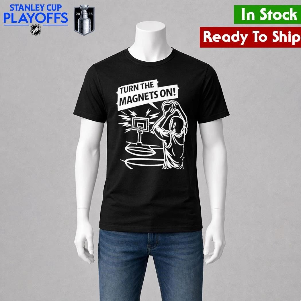 Turn The Magnets On Basketball Shirt