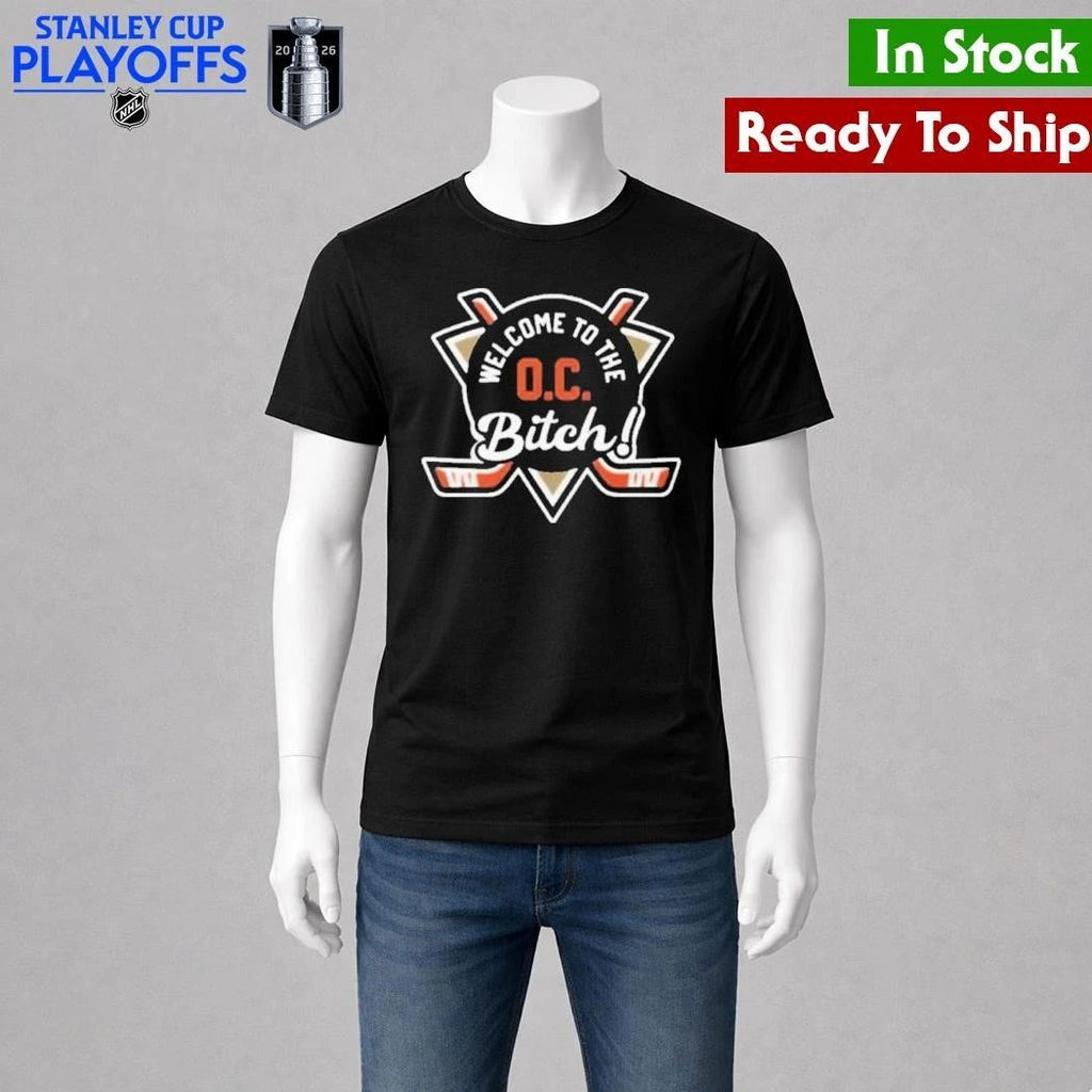 Welcome To The Oc Bitch Anaheim Ducks Shirt