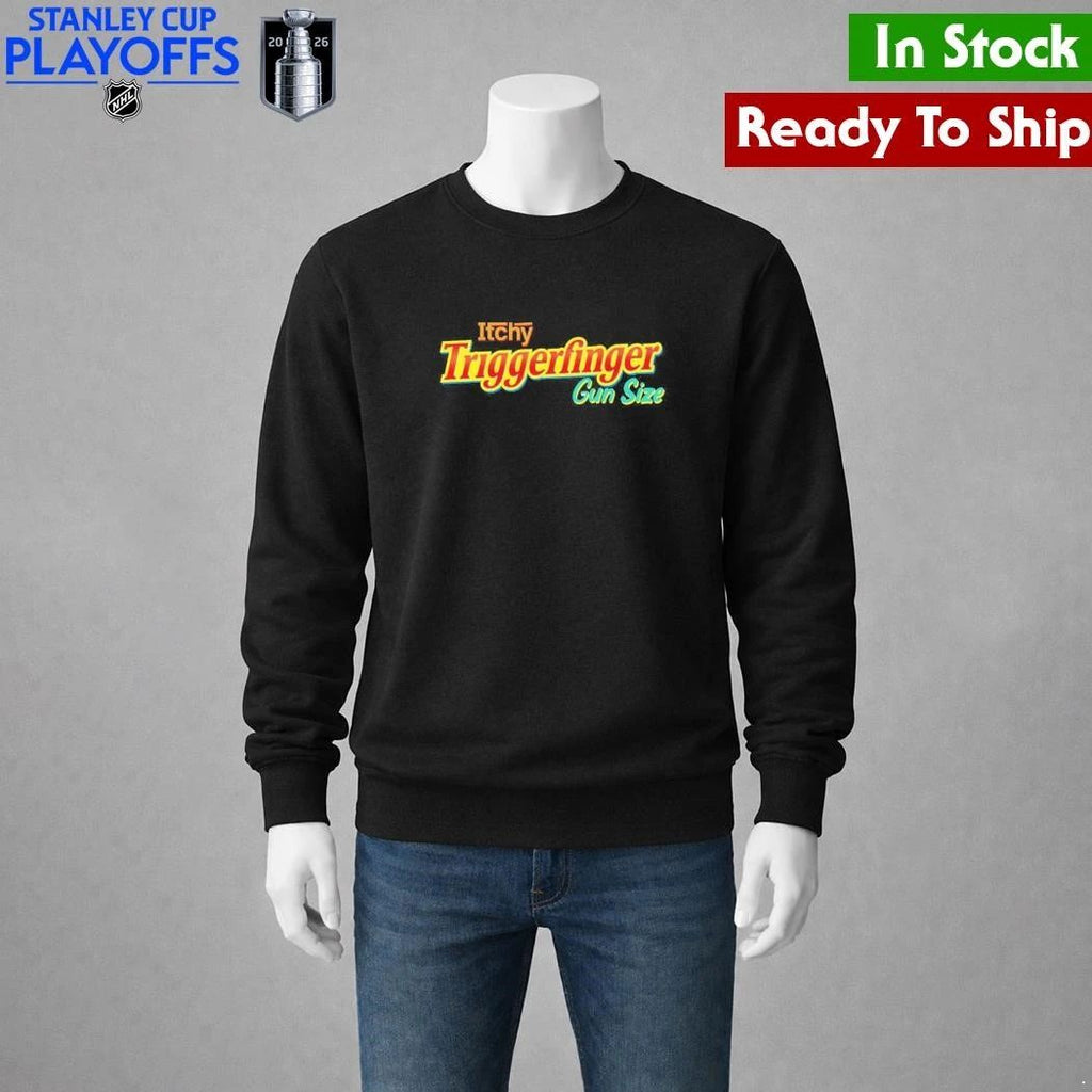 Itchy Triggerfinger Gun Size Shirt