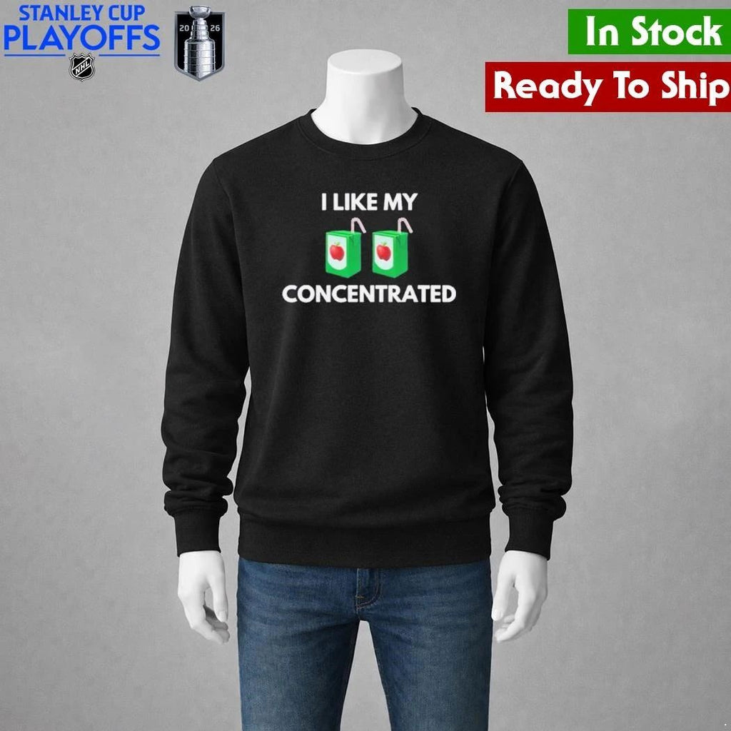 I Like My Concentrated Cordial Shirt