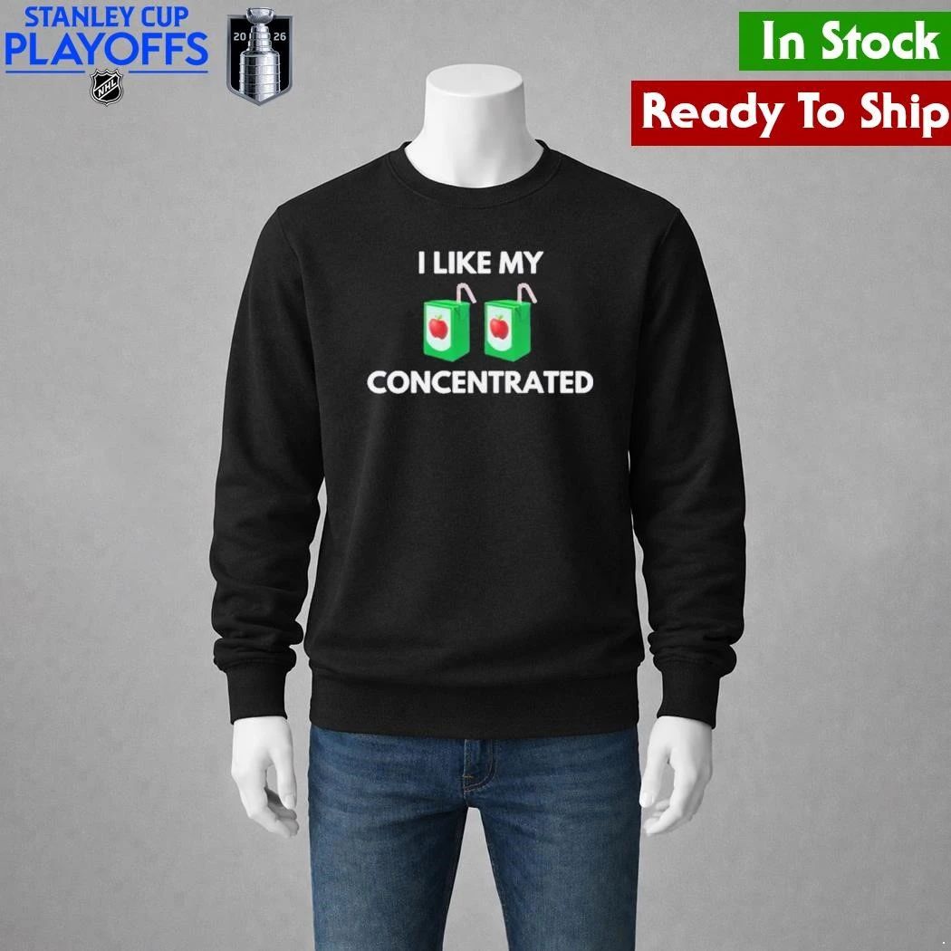 I Like My Concentrated Cordial Shirt