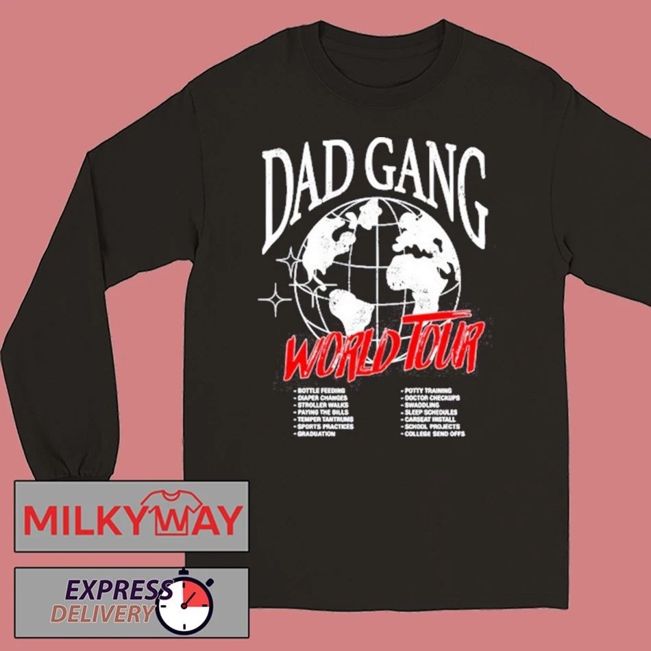 Dad Gang World Tour Shirt