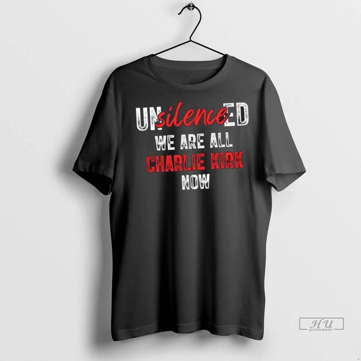 Officials Unsilence We Are All Charlie Kirk Now T Shirts