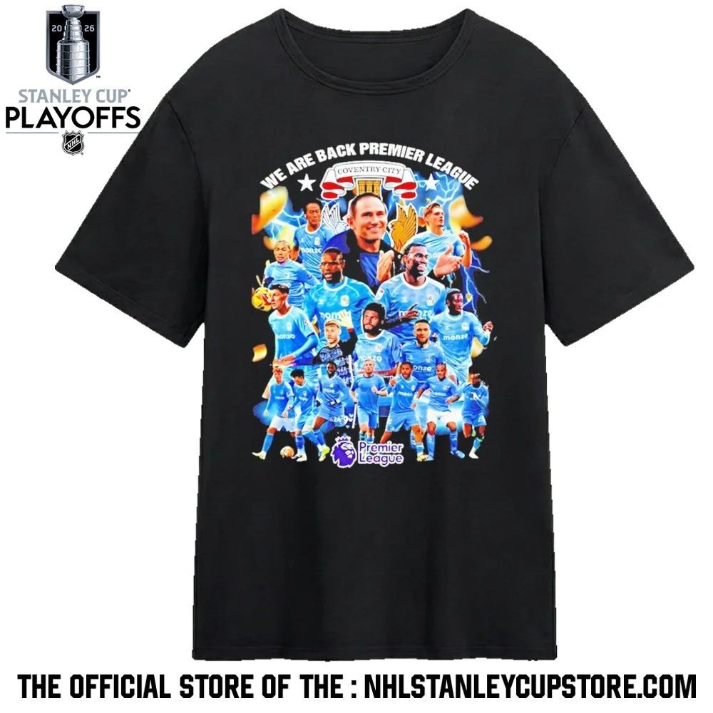 Coventry City Fc We Are Back Premier League Logo Shirt