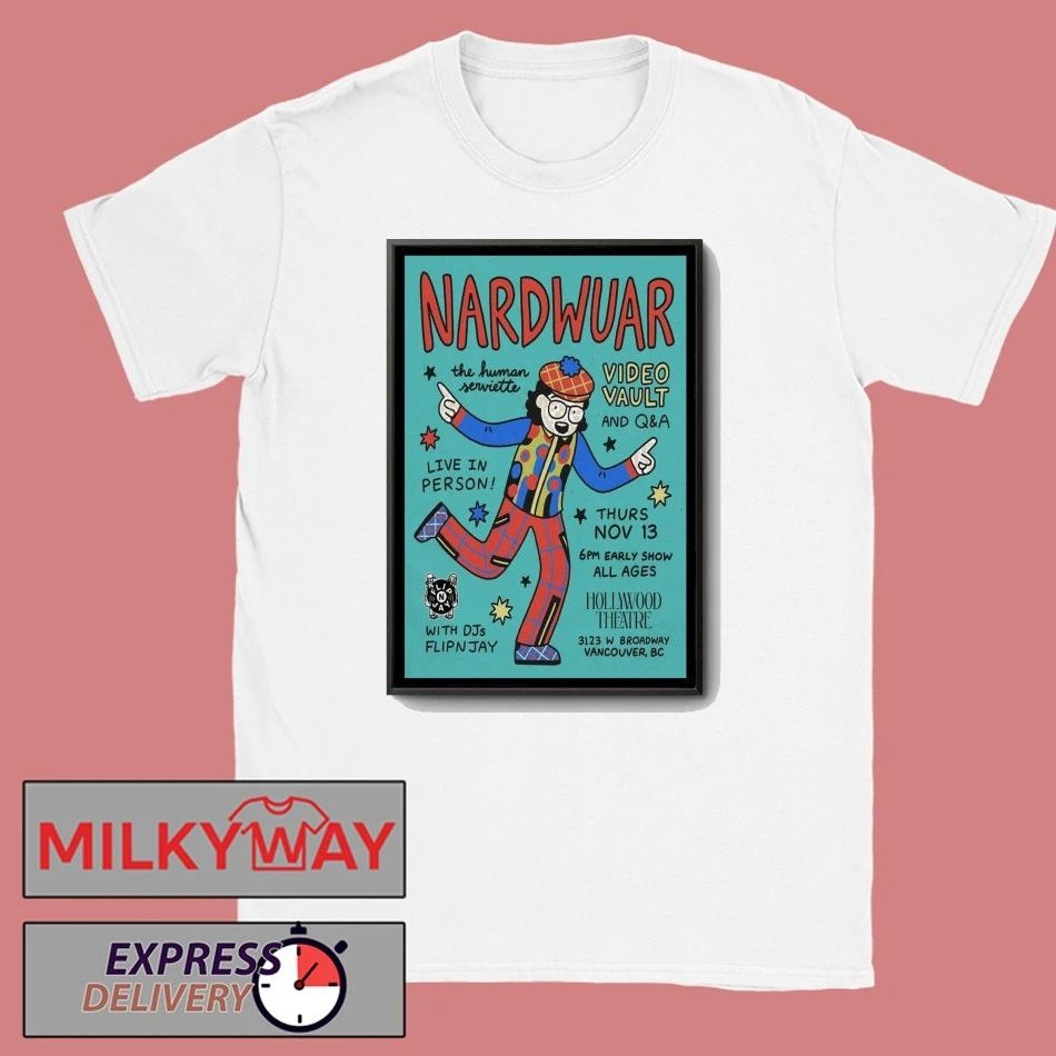 Nardwuar Nov 13 2025 Vancouver Canada Poster shirt