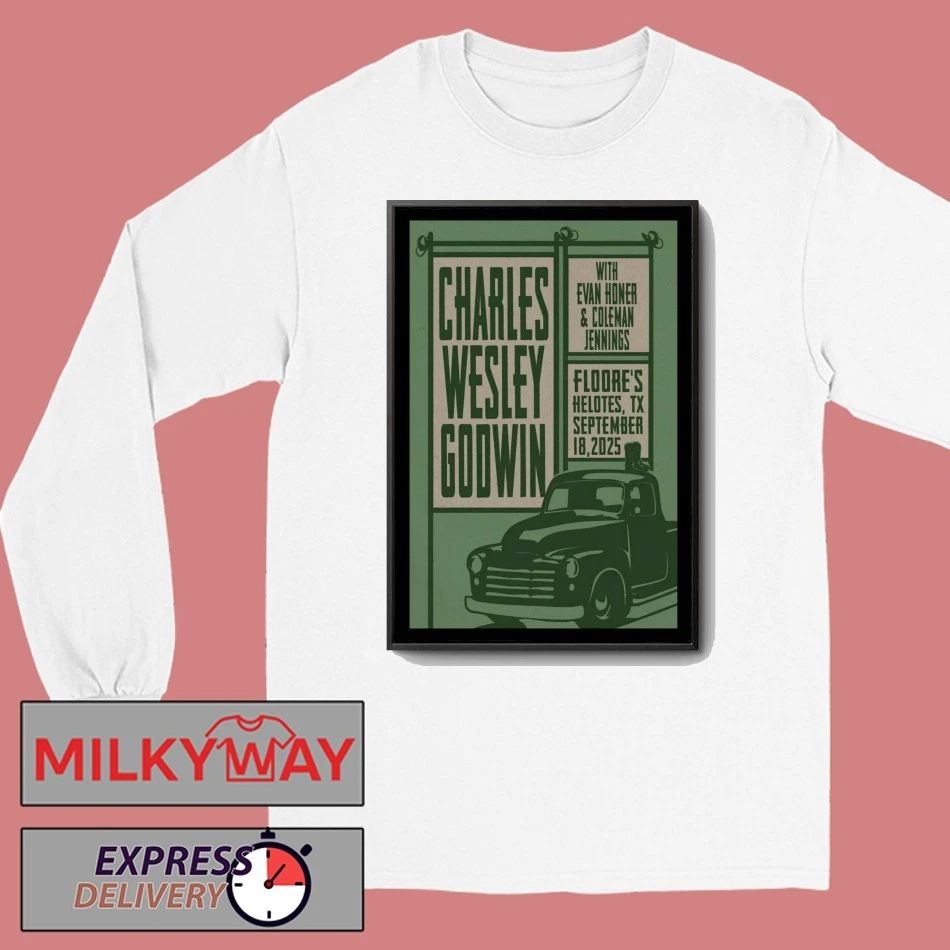 Charles Wesley Godwin Sept 18, 2025 Floore’s. Helotes, TX Poster shirt