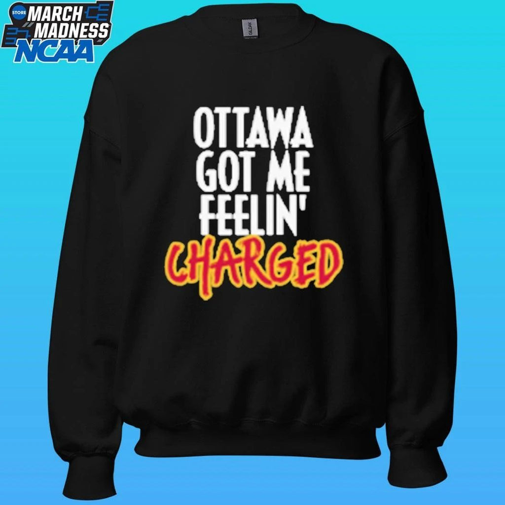 Ottawa Charge Got Me Feelin’ Charged Shirt